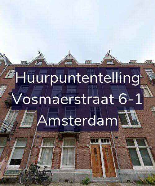 Foto gevel Huurpuntentelling voor Vosmaerstraat 6-1, Amsterdam