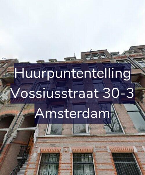 Foto gevel Huurpuntentelling voor Vossiusstraat 30-3, Amsterdam