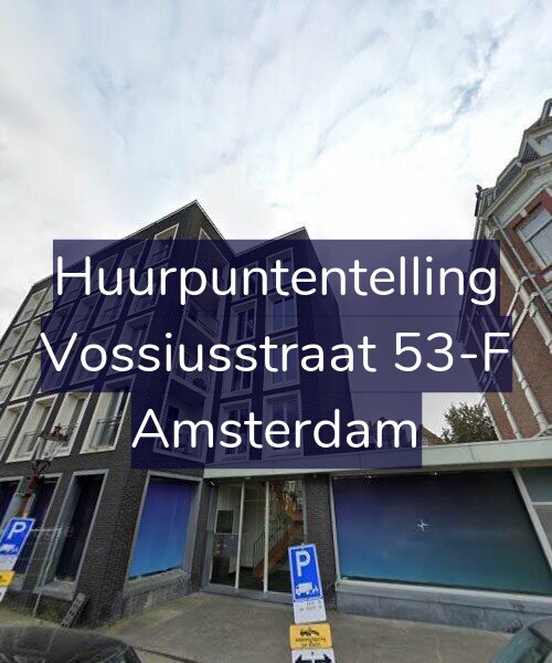 Foto gevel Huurpuntentelling voor Vossiusstraat 53-F, Amsterdam