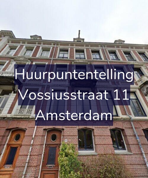 Foto gevel Huurpuntentelling voor Vossiusstraat 11, Amsterdam