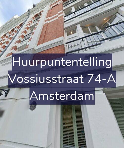 Foto gevel Huurpuntentelling voor Vossiusstraat 74-A, Amsterdam