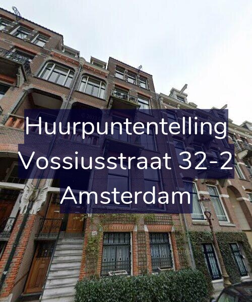 Foto gevel Huurpuntentelling voor Vossiusstraat 32-2, Amsterdam
