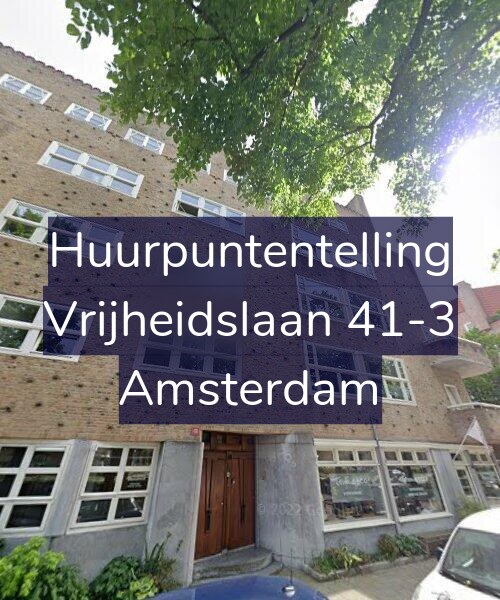 Foto gevel Huurpuntentelling voor Vrijheidslaan 41-3, Amsterdam