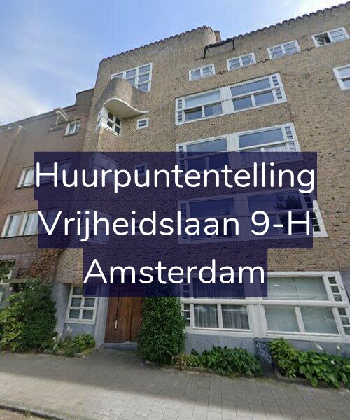 Foto gevel Huurpuntentelling voor Vrijheidslaan 9-H, Amsterdam