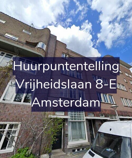 Foto gevel Huurpuntentelling voor Vrijheidslaan 8-E, Amsterdam