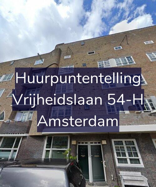 Foto gevel Huurpuntentelling voor Vrijheidslaan 54-H, Amsterdam