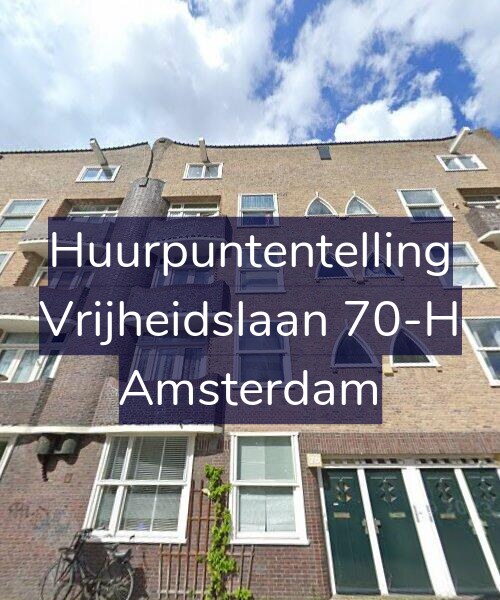 Foto gevel Huurpuntentelling voor Vrijheidslaan 70-H, Amsterdam