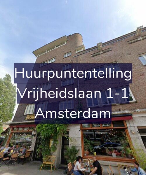 Foto gevel Huurpuntentelling voor Vrijheidslaan 1-1, Amsterdam