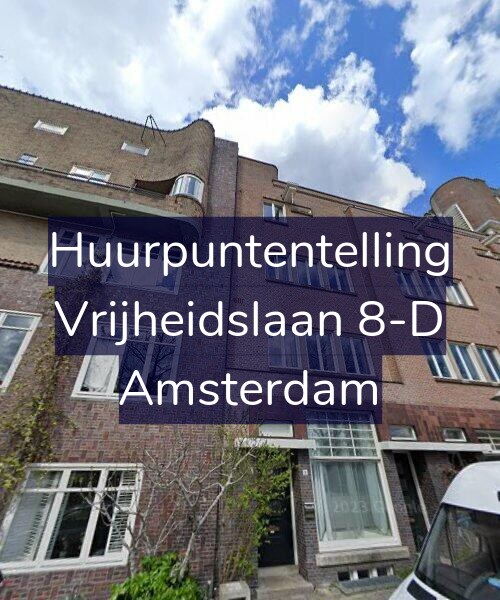 Foto gevel Huurpuntentelling voor Vrijheidslaan 8-D, Amsterdam