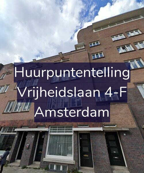 Foto gevel Huurpuntentelling voor Vrijheidslaan 4-F, Amsterdam