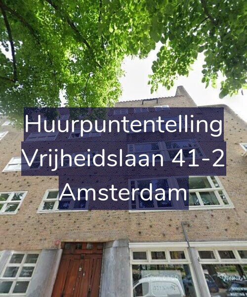 Foto gevel Huurpuntentelling voor Vrijheidslaan 41-2, Amsterdam