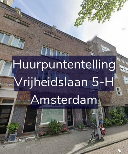 Foto gevel Huurpuntentelling voor Vrijheidslaan 5-H, Amsterdam