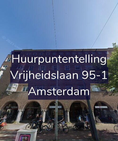 Foto gevel Huurpuntentelling voor Vrijheidslaan 95-1, Amsterdam