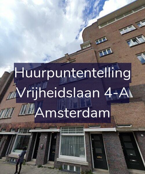 Foto gevel Huurpuntentelling voor Vrijheidslaan 4-A, Amsterdam