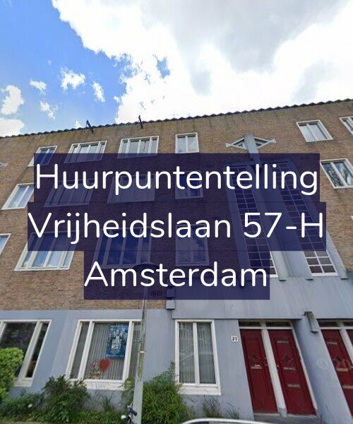 Foto gevel Huurpuntentelling voor Vrijheidslaan 57-H, Amsterdam