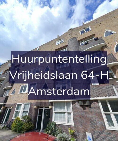 Foto gevel Huurpuntentelling voor Vrijheidslaan 64-H, Amsterdam