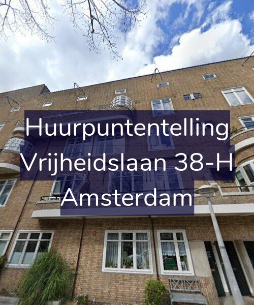 Foto gevel Huurpuntentelling voor Vrijheidslaan 38-H, Amsterdam