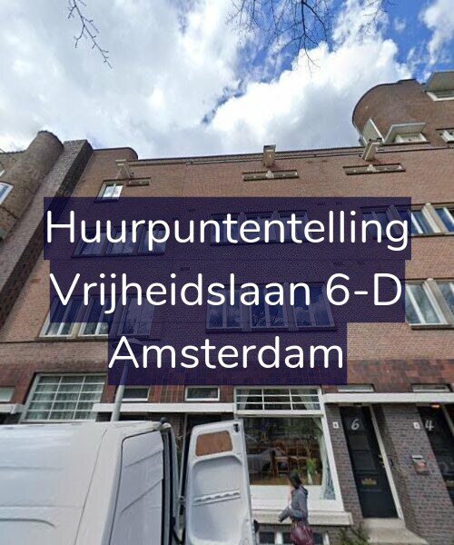 Foto gevel Huurpuntentelling voor Vrijheidslaan 6-D, Amsterdam