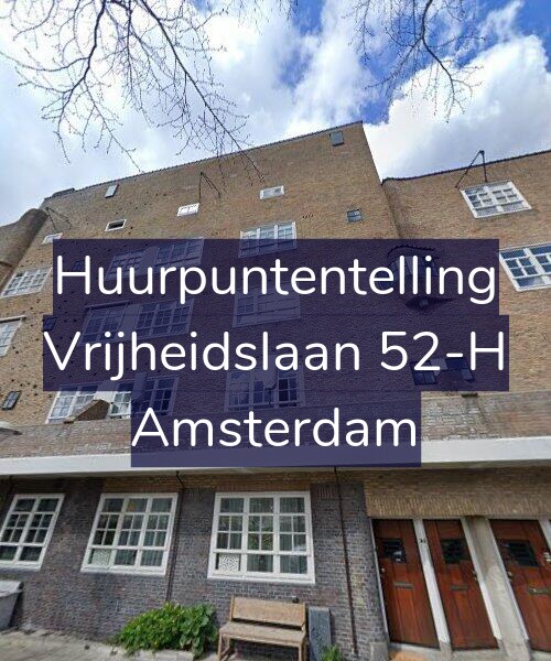 Foto gevel Huurpuntentelling voor Vrijheidslaan 52-H, Amsterdam