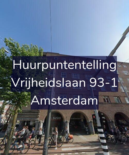 Foto gevel Huurpuntentelling voor Vrijheidslaan 93-1, Amsterdam