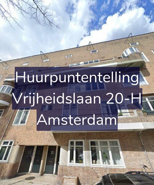 Foto gevel Huurpuntentelling voor Vrijheidslaan 20-H, Amsterdam