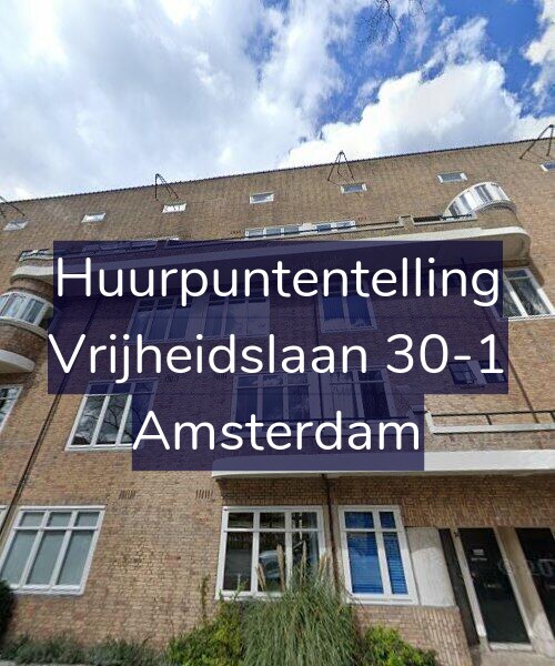 Foto gevel Huurpuntentelling voor Vrijheidslaan 30-1, Amsterdam
