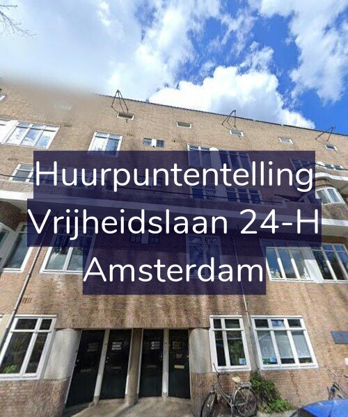 Foto gevel Huurpuntentelling voor Vrijheidslaan 24-H, Amsterdam