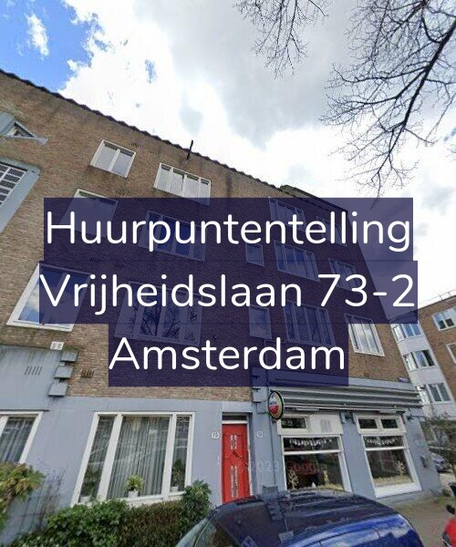 Foto gevel Huurpuntentelling voor Vrijheidslaan 73-2, Amsterdam