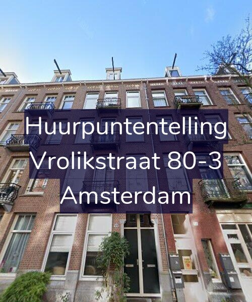 Foto gevel Huurpuntentelling voor Vrolikstraat 80-3, Amsterdam