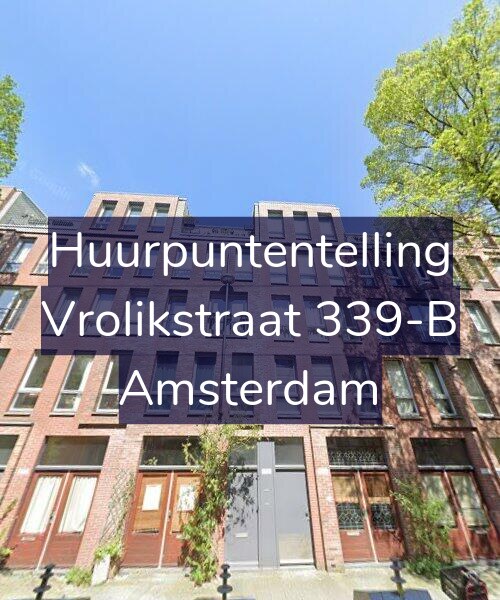Foto gevel Huurpuntentelling voor Vrolikstraat 339-B, Amsterdam