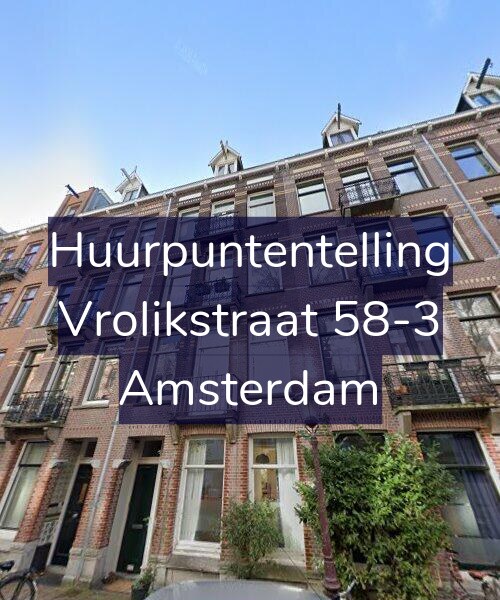 Foto gevel Huurpuntentelling voor Vrolikstraat 58-3, Amsterdam