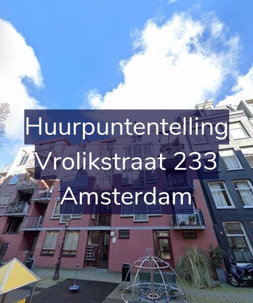 Foto gevel Huurpuntentelling voor Vrolikstraat 233, Amsterdam
