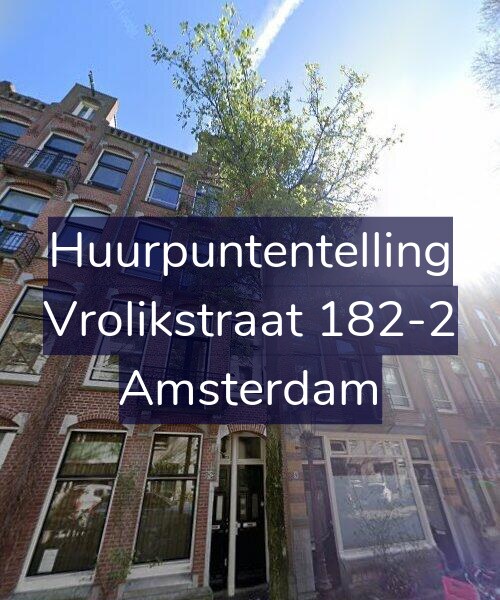 Foto gevel Huurpuntentelling voor Vrolikstraat 182-2, Amsterdam