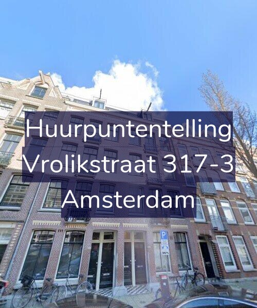 Foto gevel Huurpuntentelling voor Vrolikstraat 317-3, Amsterdam