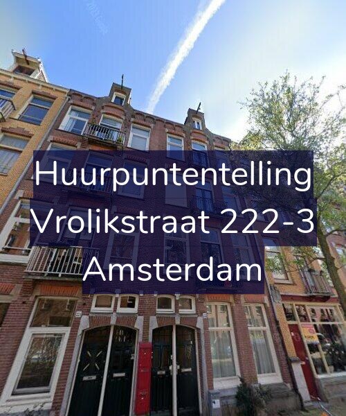 Foto gevel Huurpuntentelling voor Vrolikstraat 222-3, Amsterdam