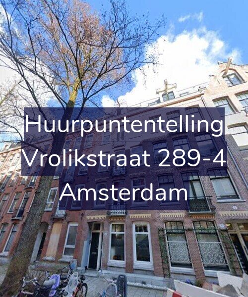 Foto gevel Huurpuntentelling voor Vrolikstraat 289-4, Amsterdam