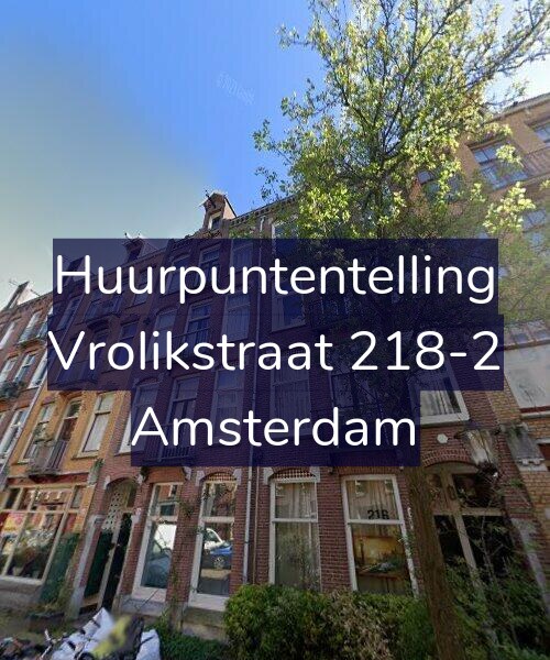 Foto gevel Huurpuntentelling voor Vrolikstraat 218-2, Amsterdam