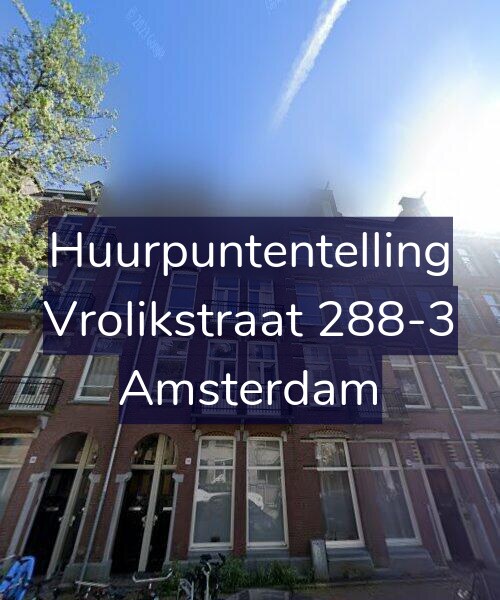Foto gevel Huurpuntentelling voor Vrolikstraat 288-3, Amsterdam