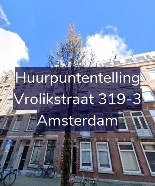 Foto gevel Huurpuntentelling voor Vrolikstraat 319-3, Amsterdam