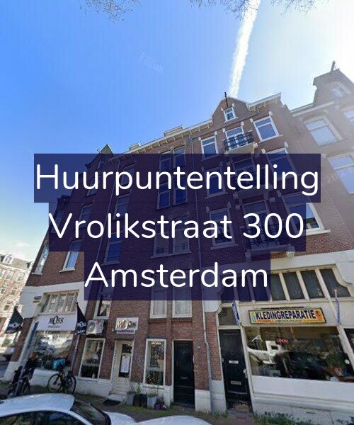Foto gevel Huurpuntentelling voor Vrolikstraat 300, Amsterdam