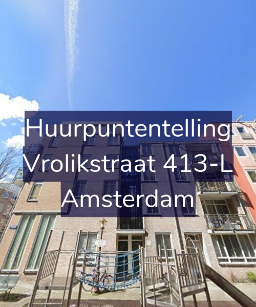 Foto gevel Huurpuntentelling voor Vrolikstraat 413-L, Amsterdam