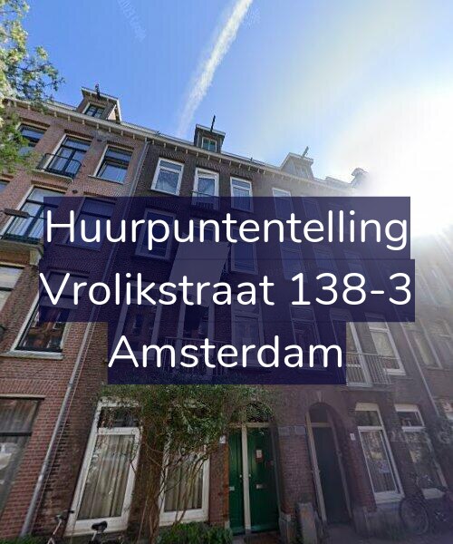 Foto gevel Huurpuntentelling voor Vrolikstraat 138-3, Amsterdam