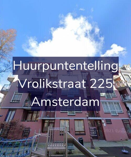 Foto gevel Huurpuntentelling voor Vrolikstraat 225, Amsterdam