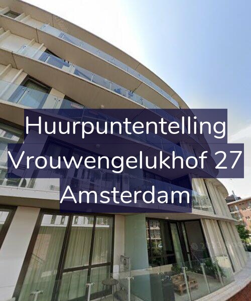 Foto gevel Huurpuntentelling voor Vrouwengelukhof 27, Amsterdam