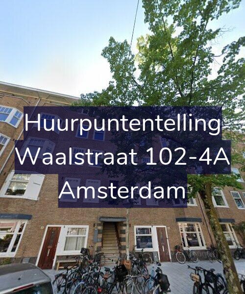 Foto gevel Huurpuntentelling voor Waalstraat 102-4A, Amsterdam