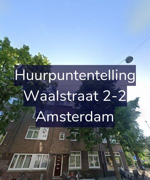 Foto gevel Huurpuntentelling voor Waalstraat 2-2, Amsterdam