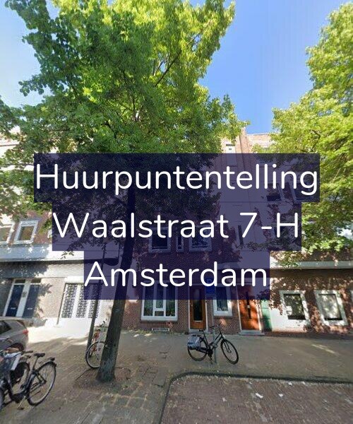 Foto gevel Huurpuntentelling voor Waalstraat 7-H, Amsterdam
