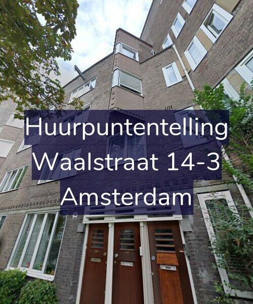 Foto gevel Huurpuntentelling voor Waalstraat 14-3, Amsterdam