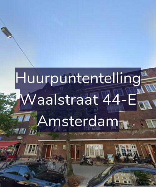 Foto gevel Huurpuntentelling voor Waalstraat 44-E, Amsterdam