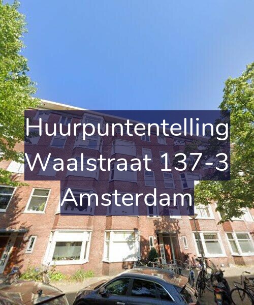 Foto gevel Huurpuntentelling voor Waalstraat 137-3, Amsterdam